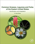 Common Grasses, Legumes and Forbs of the Eastern United States: Identification and Adaptation (Paperback) Z841
